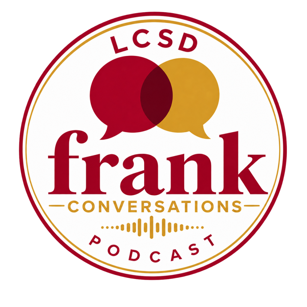 A circular logo for the LCSD Frank Conversations Podcast featuring overlapping speech bubbles and text.